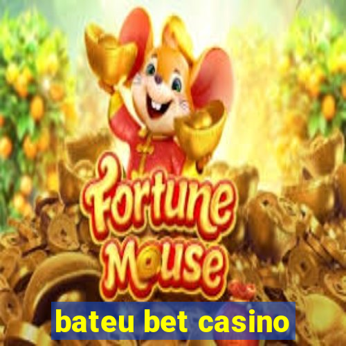 bateu bet casino